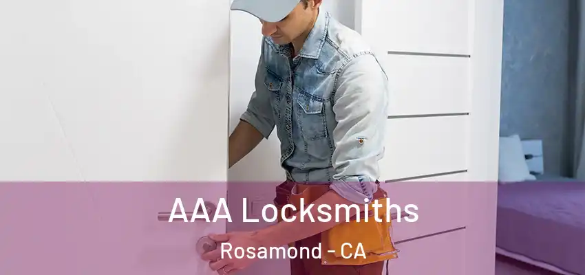 AAA Locksmiths Rosamond - CA