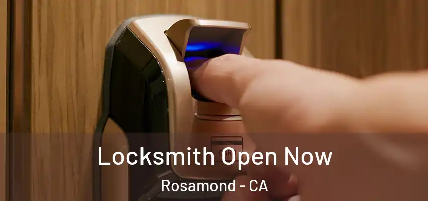 Locksmith Open Now Rosamond - CA