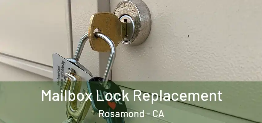  Mailbox Lock Replacement Rosamond - CA