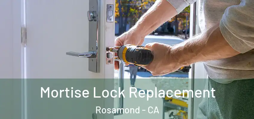  Mortise Lock Replacement Rosamond - CA