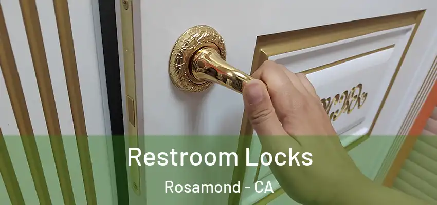  Restroom Locks Rosamond - CA