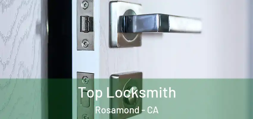  Top Locksmith Rosamond - CA
